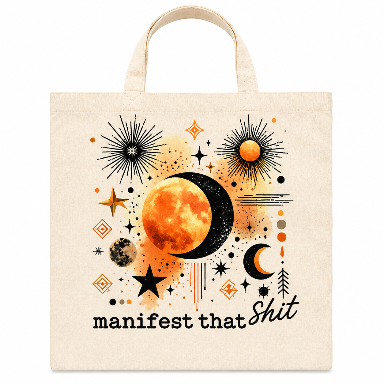 Manifest That Sh*t Celestial Tote Bag