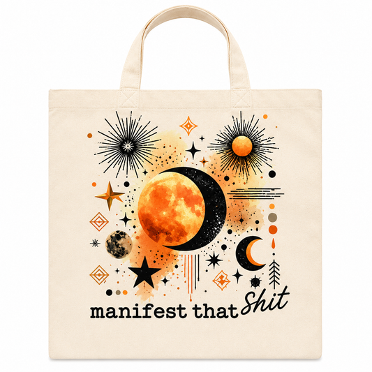 Manifest That Sh*t Celestial Tote Bag